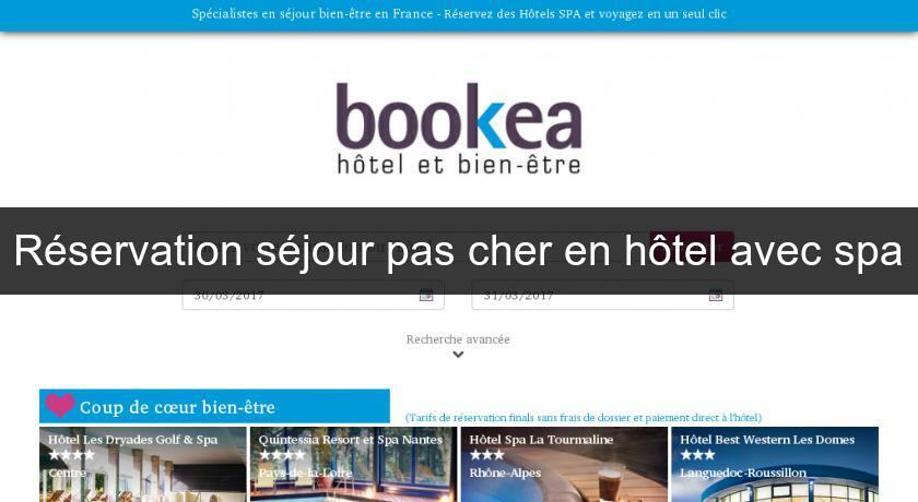 Reservation Sejour Pas Cher En Hotel Avec Spa Centrale De Reservation Reservation Sejour Pas Cher En Hotel Avec Spa Centrale De Reservation