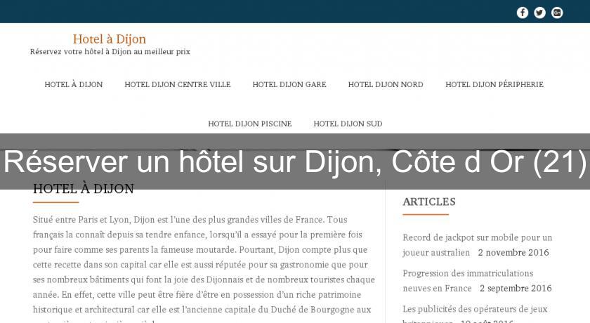 Réserver un hôtel sur Dijon, Côte d'Or (21) Réserver un hôtel sur Dijon, Côte d'Or (21)