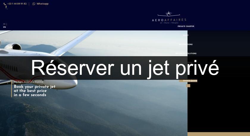 Réserver un jet privé Réserver un jet privé