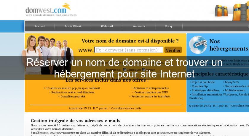 Réserver un nom de domaine et trouver un hébergement pour site Internet