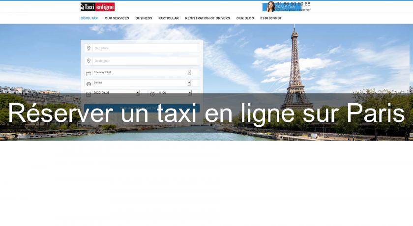 Réserver un taxi en ligne sur Paris