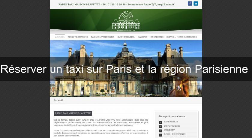 Réserver un taxi sur Paris et la région Parisienne Réserver un taxi sur Paris et la région Parisienne