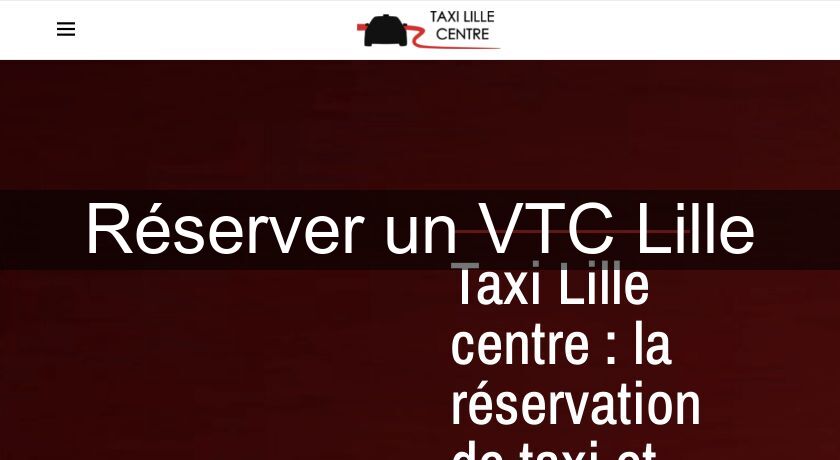 Réserver un VTC Lille Réserver un VTC Lille