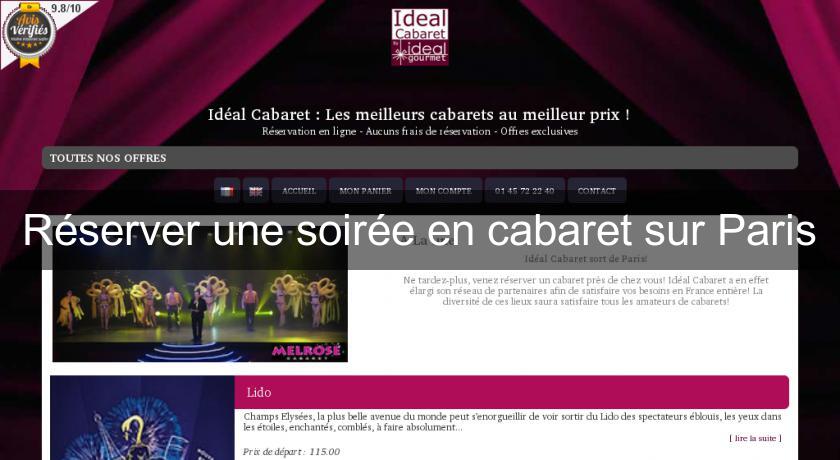 Réserver une soirée en cabaret sur Paris Réserver une soirée en cabaret sur Paris
