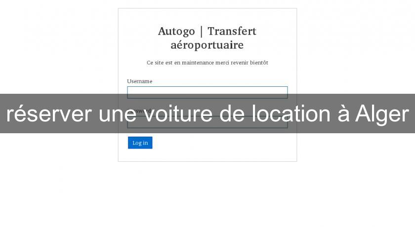 réserver une voiture de location à Alger