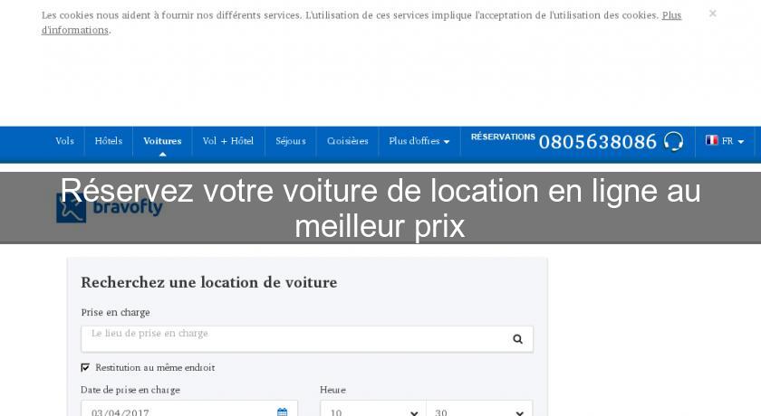 Réservez votre voiture de location en ligne au meilleur prix Réservez votre voiture de location en ligne au meilleur prix