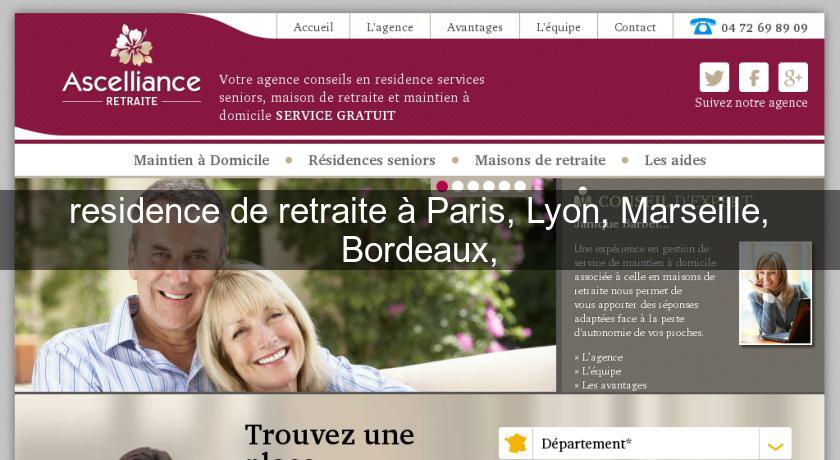 residence de retraite à Paris, Lyon, Marseille, Bordeaux, residence de retraite à Paris, Lyon, Marseille, Bordeaux,