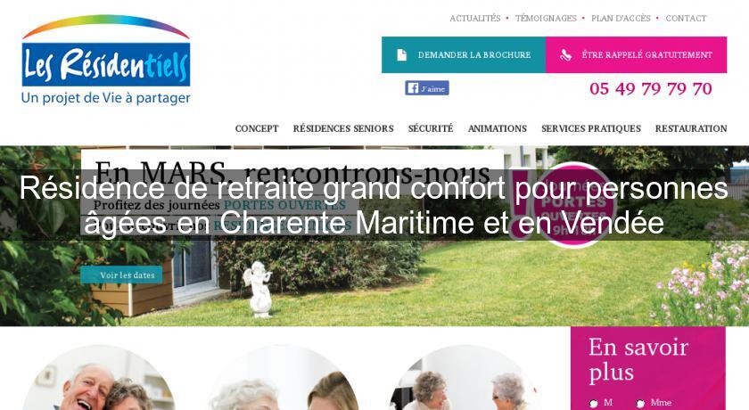 Résidence de retraite grand confort pour personnes âgées en Charente Maritime et en Vendée