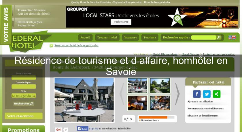 Résidence de tourisme et d'affaire, homhôtel en Savoie Résidence de tourisme et d'affaire, homhôtel en Savoie