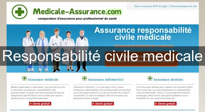 Responsabilité civile medicale Responsabilité civile medicale