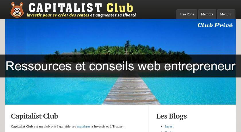 Ressources et conseils web entrepreneur Ressources et conseils web entrepreneur