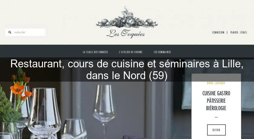 Restaurant, cours de cuisine et séminaires à Lille, dans le Nord (59)