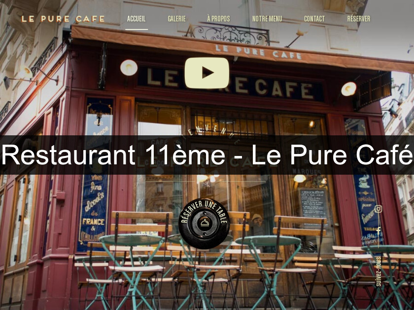 Restaurant 11ème - Le Pure Café Restaurant 11ème - Le Pure Café