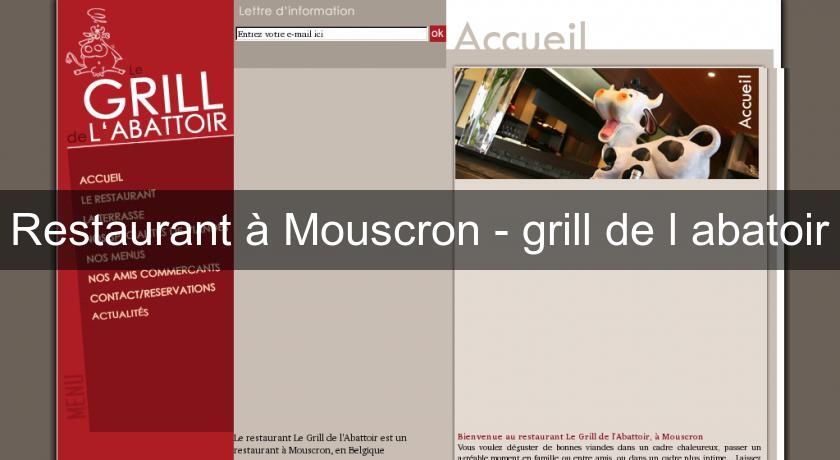 Restaurant à Mouscron - grill de l'abatoir Restaurant à Mouscron - grill de l'abatoir
