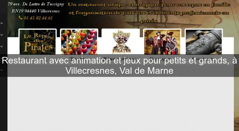 Restaurant avec animation et jeux pour petits et grands, à Villecresnes, Val de Marne