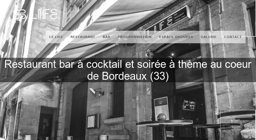 Restaurant bar à cocktail et soirée à thème au coeur de Bordeaux (33)
