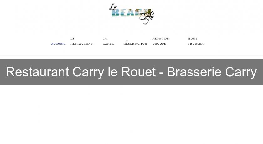 Restaurant Carry le Rouet - Brasserie Carry Restaurant Carry le Rouet - Brasserie Carry