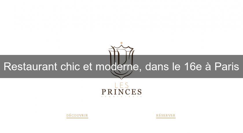 Restaurant chic et moderne, dans le 16e à Paris Restaurant chic et moderne, dans le 16e à Paris