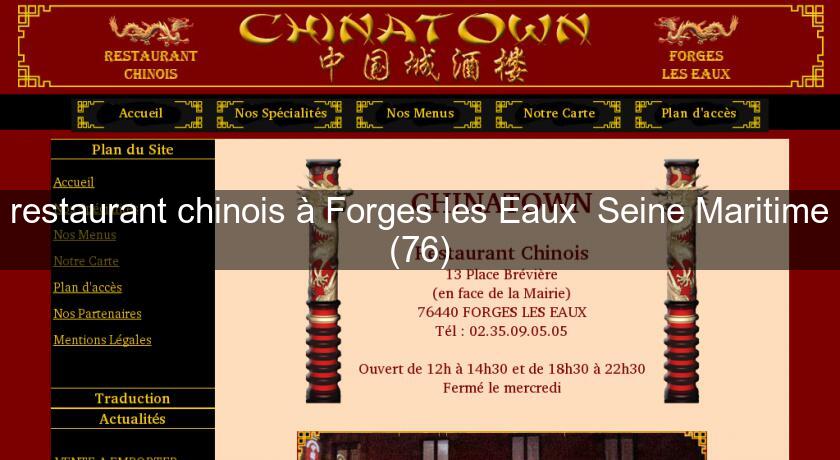 Restaurant Chinois A Forges Les Eaux Seine Maritime 76 Restaurants Chinois