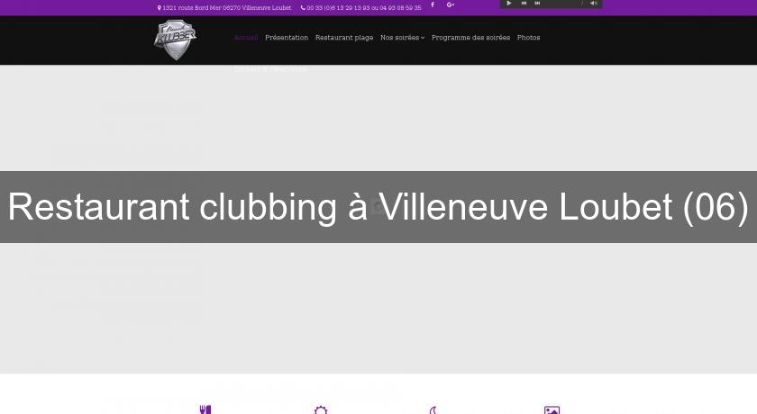 Restaurant clubbing à Villeneuve Loubet (06) Restaurant clubbing à Villeneuve Loubet (06)