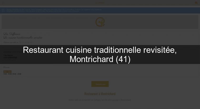 Restaurant cuisine traditionnelle revisitée, Montrichard (41) Restaurant cuisine traditionnelle revisitée, Montrichard (41)