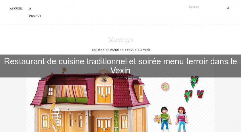 Restaurant de cuisine traditionnel et soirée menu terroir dans le Vexin