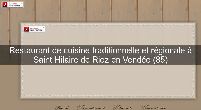 Restaurant de cuisine traditionnelle et régionale à Saint Hilaire de Riez en Vendée (85)