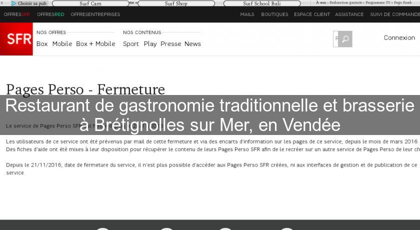 Restaurant de gastronomie traditionnelle et brasserie à Brétignolles sur Mer, en Vendée Restaurant de gastronomie traditionnelle et brasserie à Brétignolles sur Mer, en Vendée