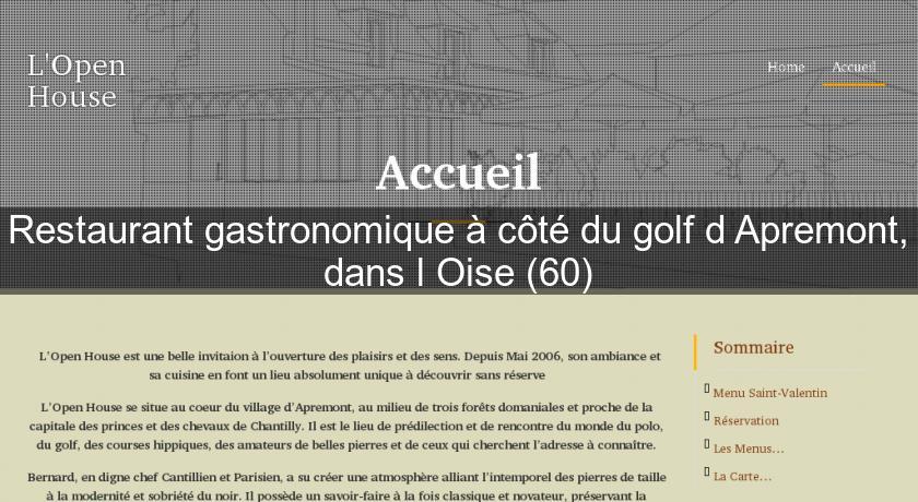 Restaurant gastronomique à côté du golf d'Apremont, dans l'Oise (60)