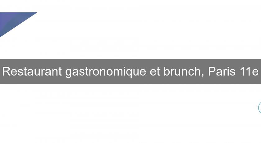 Restaurant gastronomique et brunch, Paris 11e Restaurant gastronomique et brunch, Paris 11e