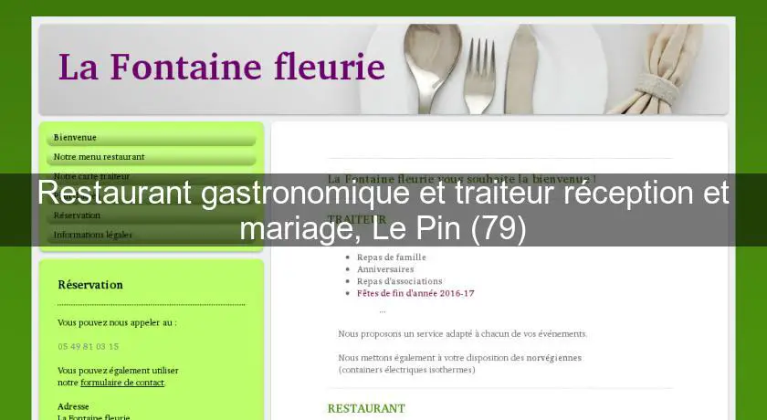 Restaurant gastronomique et traiteur réception et mariage, Le Pin (79)