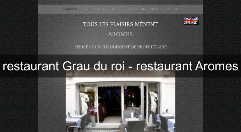 restaurant Grau du roi - restaurant Aromes restaurant Grau du roi - restaurant Aromes