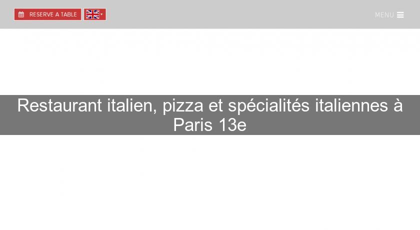 Restaurant italien, pizza et spécialités italiennes à Paris 13e