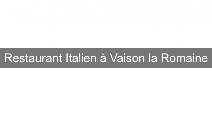 Restaurant Italien à Vaison la Romaine Restaurant Italien à Vaison la Romaine