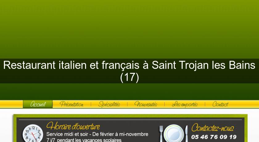 Restaurant italien et français à Saint Trojan les Bains (17)