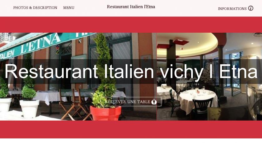 Restaurant Italien vichy l'Etna Restaurant Italien vichy l'Etna