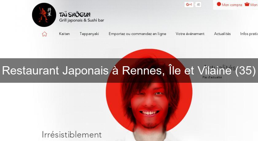 Restaurant Japonais à Rennes, Île et Vilaine (35)