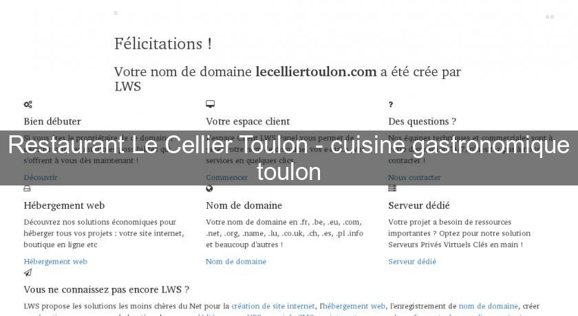 Restaurant Le Cellier Toulon - cuisine gastronomique toulon