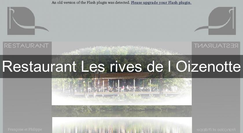 Restaurant Les rives de l'Oizenotte Restaurant Les rives de l'Oizenotte