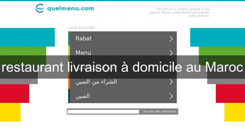 restaurant livraison à domicile au Maroc restaurant livraison à domicile au Maroc