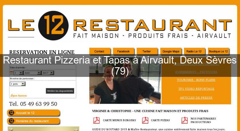 Restaurant Pizzeria et Tapas à Airvault, Deux Sèvres (79) Restaurant Pizzeria et Tapas à Airvault, Deux Sèvres (79)