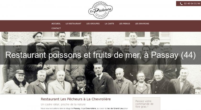 Restaurant poissons et fruits de mer, à Passay (44) Restaurant poissons et fruits de mer, à Passay (44)