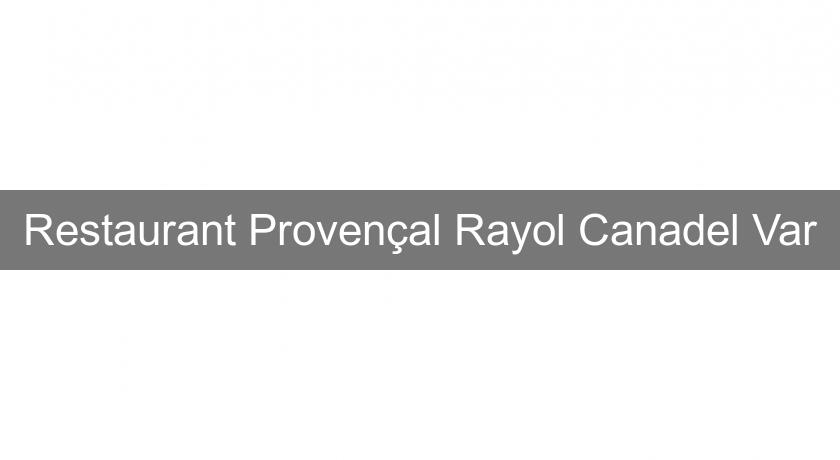 Restaurant Provençal Rayol Canadel Var Restaurant Provençal Rayol Canadel Var