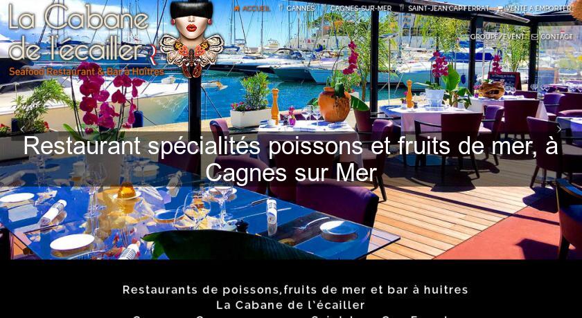 Restaurant spécialités poissons et fruits de mer, à Cagnes sur Mer Restaurant spécialités poissons et fruits de mer, à Cagnes sur Mer