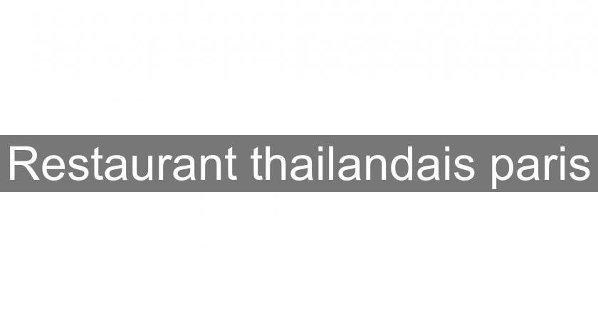 Restaurant thailandais paris Restaurant thailandais paris