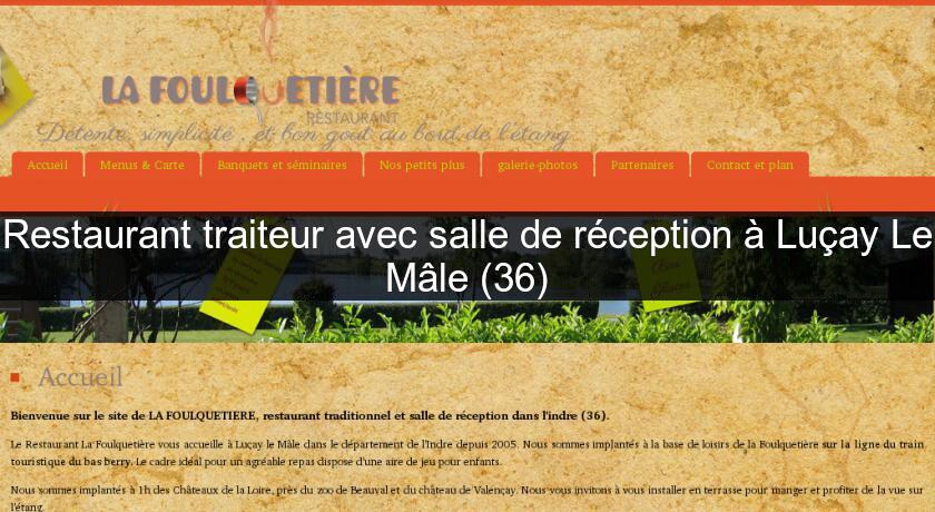 Restaurant traiteur avec salle de réception à Luçay Le Mâle (36) Restaurant traiteur avec salle de réception à Luçay Le Mâle (36)
