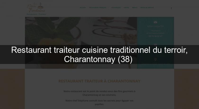 Restaurant traiteur cuisine traditionnel du terroir, Charantonnay (38) Restaurant traiteur cuisine traditionnel du terroir, Charantonnay (38)
