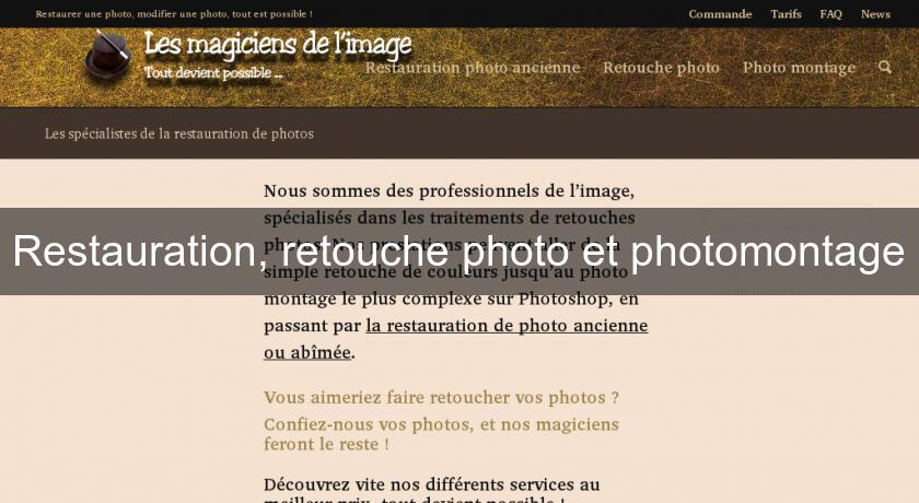 Restauration, retouche photo et photomontage Restauration, retouche photo et photomontage