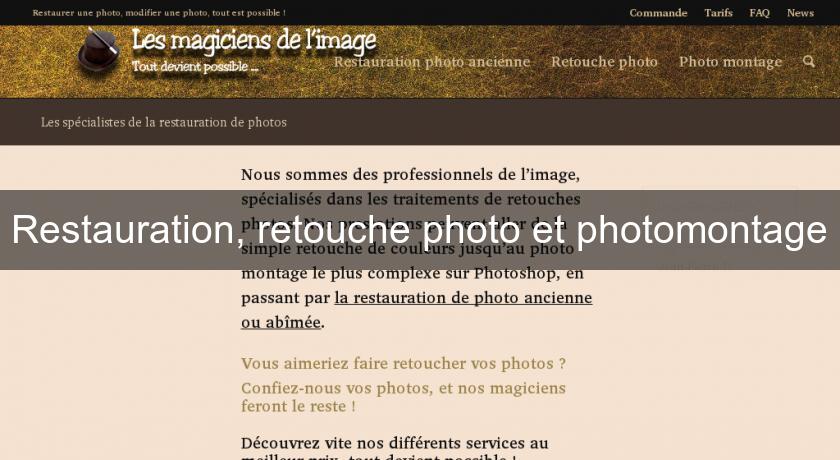 Restauration, retouche photo et photomontage