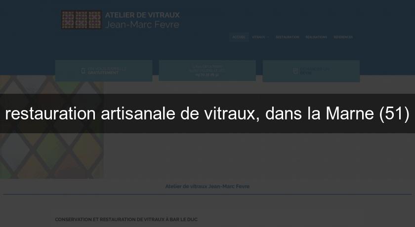 restauration artisanale de vitraux, dans la Marne (51) restauration artisanale de vitraux, dans la Marne (51)